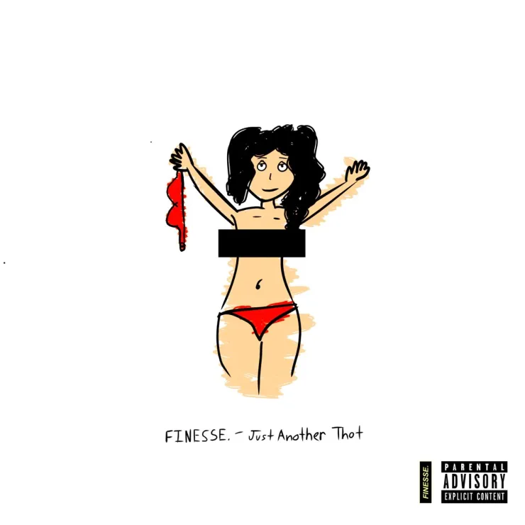 FINESSE - Just Another Thot Mp3 Download