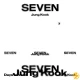 BTS Jung Kook - Seven (Explicit Ver.) Mp3 Download