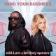 will.i.am & Britney Spears - MIND YOUR BUSINESS Lyrics