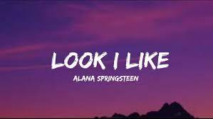 Alana Springsteen - look i like Mp3 Download
