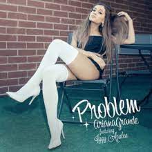 Ariana Grande – ‎Problem ft. Iggy Azalea Mp3 Download