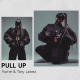 Yume Ft. Tory Lanez - Pull Up Mp3 Download